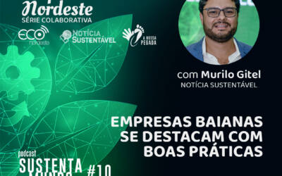 #10 – Série Sustentabilidade Empresarial NE – Bahia